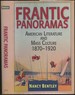 Frantic Panoramas: American Literature and Mass Culture, 1870-1920