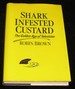 Shark Infested Custard