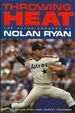 Throwing Heat: the Autobiography of Nolan Ryan