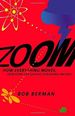 Zoom: How Everything Moves: From Atoms and Galaxies to Blizzards and Bees