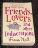 Friends, Lovers and Other Indiscretions