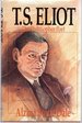 T.S. Eliot: the Philosopher Poet (Wheaton Literary Series)