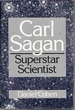 Carl Sagan: Superstar Scientist