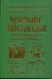 Symbolic Interaction: an Introduction to Social Psychology (the Reynolds Series in Sociology)