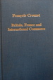 Britain, France and International Commerce: From Louis XIV to Victoria