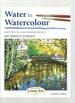 Water in Watercolour (Step-By-Step Leisure Arts)