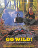 Go Wild! : 101 Things to Do Outdoors Before You Grow Up