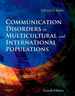 Communication Disorders in Multicultural and International Populations (Communication Disorders in Multicultural Populations)