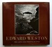 Edward Weston: His Life and Photographs