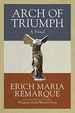 Arch of Triumph: a Novel