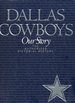 Dallas Cowboys: the Authorized Pictorial History