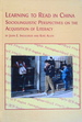 Learning to Read in China: Sociolinguistic Perspectives on the Acquisition of Literacy