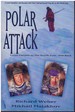 Polar Attack From Canada to the North Pole, and Back