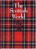 The Scottish World: History and Culture of Scotland