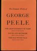 Dramatic Works of George Peele: the Arraignment of Paris / David and Bethsabe / the Old Wives Tale (Life and Works of George Peele, Vol. 3)