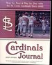 Cardinals Journal: Year By Year and Day By Day With the St. Louis Cardinals Since 1882