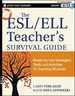 The Esl / Ell Teacher's Survival Guide: Ready-to-Use Strategies, Tools, and Activities for Teaching English Language Learners of All Levels