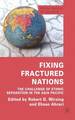 Fixing Fractured Nations: the Challenge of Ethnic Separatism in the Asia-Pacific