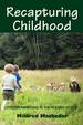 Recapturing Childhood: Positive Parenting