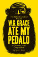 W.G. Grace Ate My Pedalo: a Curious Cricket Compendium