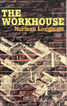 The Workhouse: a Social History