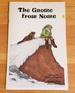 The Gnome from Nome