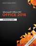 Shelly Cashman Series Microsoft Office 365 & Office 2016: Introductory