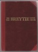 The Breytie Book (Die Breytie Boek) a Collection of Articles on South African Theatre Dedicated to P. P. B. Breytenbach