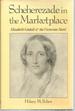 Scheherezade in the Marketplace: Elizabrth Gaskell & the Victorian Novel