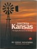 Discover Kansas: the Lights, the Land, the Living