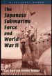 The Japanese Submarine Force and World War II (Bluejacket Books)