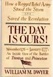The Day is Ours! : November 1776-January 1777: an Inside View of the Battles of Trenton and Princeton