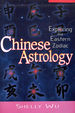 Chinese Astrology: Exploring the Eastern Zodiac