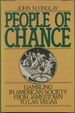 People of Chance: Gambling in American Society From Jamestown to Las Vegas