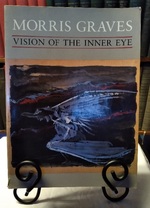 Morris Graves: Vision of the Inner Eye