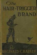 The Hair-Trigger Brand