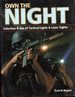 Own the Night: Selection and Use of Tactical Lights and Laser Sights