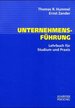 Unternehmensfhrung. Lehrbuch Fr Studium Und Praxis. Von Thomas R. Hummel Ernst Zander