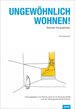 Ungewhnlich Wohnen! Bremer Perspektiven [Gebundene Ausgabe] Bremer Zentrum Fr Baukultur Bzb Bautechnik Architektur Architekt Stdtischer Wohnungsbau Stadtplanung Wohnsiedlung Aufbaugemeinschaft Bremen (Herausgeber), Dirk Meyhfer (Autor)...