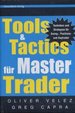 Tools & Tactics Fr Master Trader. Techniken Fr Swing-Positionen Und Day Trader [Gebundene Ausgabe] Oliver Velez Greg Capra Aktienstrategie Aktienhandel Brse Finanzmrkte Trading Charts Brsianer Brse Aktien Trader Trading Wall Street