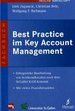 Best Practice Im Key Account Management: Erfolgreiche Bearbeitung Von Schlsselkunden Nach Dem St. Galler Kam-Konzept. Mit Vielen Praxisbeispielen [Gebundene Ausgabe] Universitt St. Gallen Forschungsinstitut Fr Marketing Und Handel, Wolfgang F....