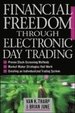 Financial Freedom Through Electronic Day Trading (Gebundene Ausgabe) Von Van K. Tharp