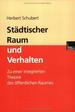 Stdtischer Raum Und Verhalten Von Herbert Schubert