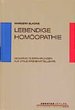 Lebendige Homopathie Gesammelte Erfahrungen Als Vitale Arzneimittellehre [Gebundene Ausgabe] Von Margery Blackie (Autor) Homopathin Gerhardus Lang Monnica Hackl Konstitutionsmittel Symptomdarstellungen Simile Analogien Abgrenzungen Materia Medica...