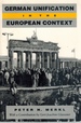 German Unification in the European Context