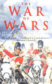 The War of Wars: the Epic Struggle Between Britain and France: 1789-1815: the Great European Conflict, 1793-1815