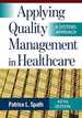 Applying Quality Management in Healthcare: a Systems Approach, Fifth Edition