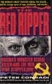 Red Ripper Russia's Monster Serial Killer and the Men Who Stopped Him