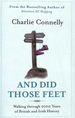 And Did Those Feet: Walking Through 2000 Years of British and Irish History