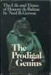 The Prodigal Genius: the Life and Times of Honore De Balzac